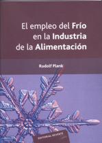 El Empleo Del Frio En La Indústria de La Alimentación