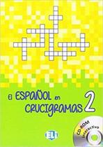 El Español En Crucigramas 2 - Libro Con CD-ROM Interactivo - Eli - European Language Institute