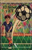 El fútbol y ET - Editorial Verbum