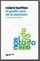 El grado cero de la escritura El grado cero de la escritura