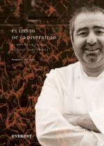 El gusto de la diversidad: el mundo culinario de santi santamaría - FBOOK COMERCIO DE LIVROS E REV