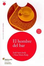 El Hombre Del Bar - SANTILLANA El Hombre Del Bar - SANTILLANA