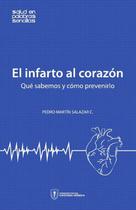 El infarto al corazón - Fondo Editorial Cayetano