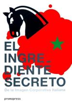 El Ingrediente Secreto de La Imagen Corporativa Italiana