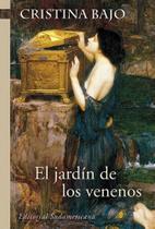 El jardín de los venenos (Biblioteca Cristina Bajo) - Sudamericana