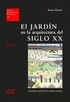 El Jardín En La Arquitectura Del Siglo XX: EUA 14 - Reverté El Jardín En La Arquitectura Del Siglo XX: EUA 14 - Reverté