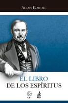 El Libro de Los Espíritus (O Livro dos Espíritos - Espanhol)