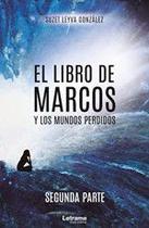 El libro de Marcos y los mundos perdidos - Letrame