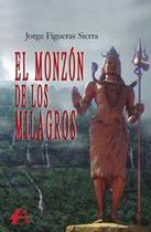 El monzón de los milagros - Editorial Adarve