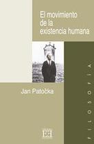 El movimiento de la existencia humana - Ediciones Encuentro