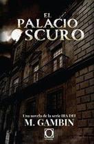 El palacio oscuro - ORISTAN EDITORES