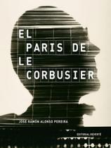 El Paris de Le Corbusier