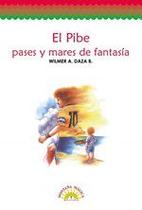 El Pibe, pases y mares de fantasía - COOPERATIVA EDITORIAL MAGISTERIO