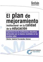 El plan de mejoramiento Institucional en la calidad de la educación - Espanhol - COOPERATIVA EDITORIAL MAGISTERIO