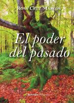 El poder del pasado - Bohodón Ediciones S.L.