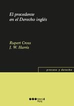 El precedente en el derecho inglés El precedente en el derecho inglés