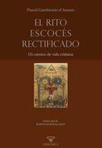 El Rito Escocés Rectificado - Espanhol El Rito Escocés Rectificado - Espanhol