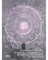 El rol de la hermenéutica de Hans-Georg Gadamer en educación - Espanhol
