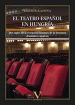 El teatro español en Hungría - Editorial Verbum