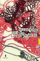 El valle relata 34 mujeres - EDICIONES EL SILENCIO SAS