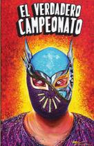 El verdadero campeonato - Editorial Harvest