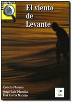 El Viento De Levante - Lee Y Disfruta - Nivel A2 - Sgel