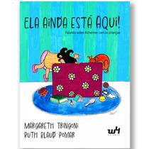 Ela ainda esta aqui, falando sobre alzheimer com as crianças