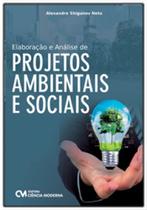 Elaboração e análise de projetos ambientais e sociais Elaboração e análise de projetos ambientais e sociais