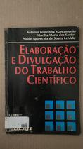Elaboracao E Divulgacao Do Trabalho Cientifico Elaboracao E Divulgacao Do Trabalho Cientifico