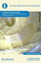 Elaboración de mantequilla. INAE0209 - Elaboración de leches de consumo y productos lácteos -