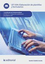 Elaboración de plantillas y formularios. IFCD0110 - Confección y publicación de páginas web - IC Editorial