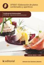 Elaboración de platos combinados y aperitivos. HOTR0108 - Operaciones básicas de cocina - IC Editorial