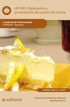 Elaboración y presentación de postres de cocina. HOTR0509 - Repostería - IC Editorial