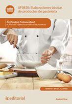 Elaboraciones básicas de productos de pastelería. HOTR0109 - Operaciones básicas de pastelería - IC Editorial