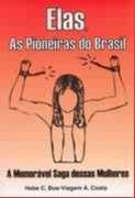 Elas, as pioneiras do brasil