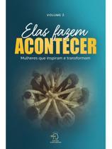 Elas fazem acontecer - volume 2