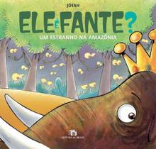 Ele É Fante Um Estranho Na Amazônia - Editora do Brasil
