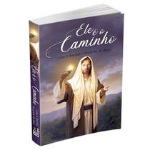 Ele é o Caminho - Livraria Chico Xavier Ele é o Caminho - Livraria Chico Xavier