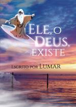 Ele, o deus, existe - Scortecci