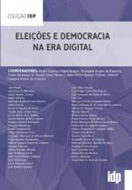 Eleições e Democracia na Era Digital - Almedina Brasil