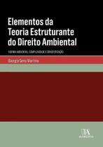 Elementos da Teoria Estruturante Direito Ambiental - 01Ed/18 Sortido