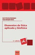Elementos de física aplicada y biofísica (3a ed.)
