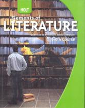 Elements Of Literature - Essentials Of British And World Literature - Sixth Course - Holt Mcdougal