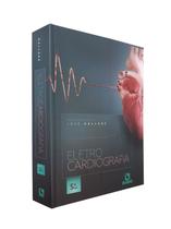 ELETROCARDIOGRAFIA - 5ª EDIÇÃO - Editora Rubio