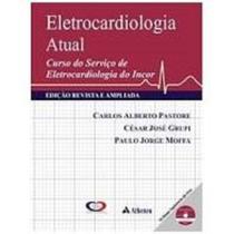 Eletrocardiologia atual - ATHENEU RIO Eletrocardiologia atual - ATHENEU RIO