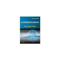 Eletroencefalografia - Abordagem Prática - Di livros -
