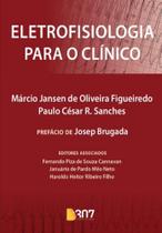 Eletrofisiologia para o Clínico - B307 LIVRARIA E SAUDE