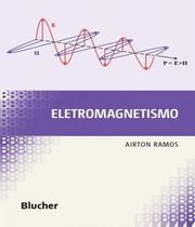 Eletromagnetismo - EDGARD BLUCHER