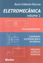 Eletromecanica - vol 2 - EDGARD BLUCHER