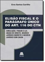 Elisão Fiscal e o Parágrafo Único do Artigo 116 do Ctn - Gazeta Juridica